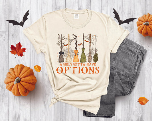 A Girl’s Gotta Have Options T-Shirt
