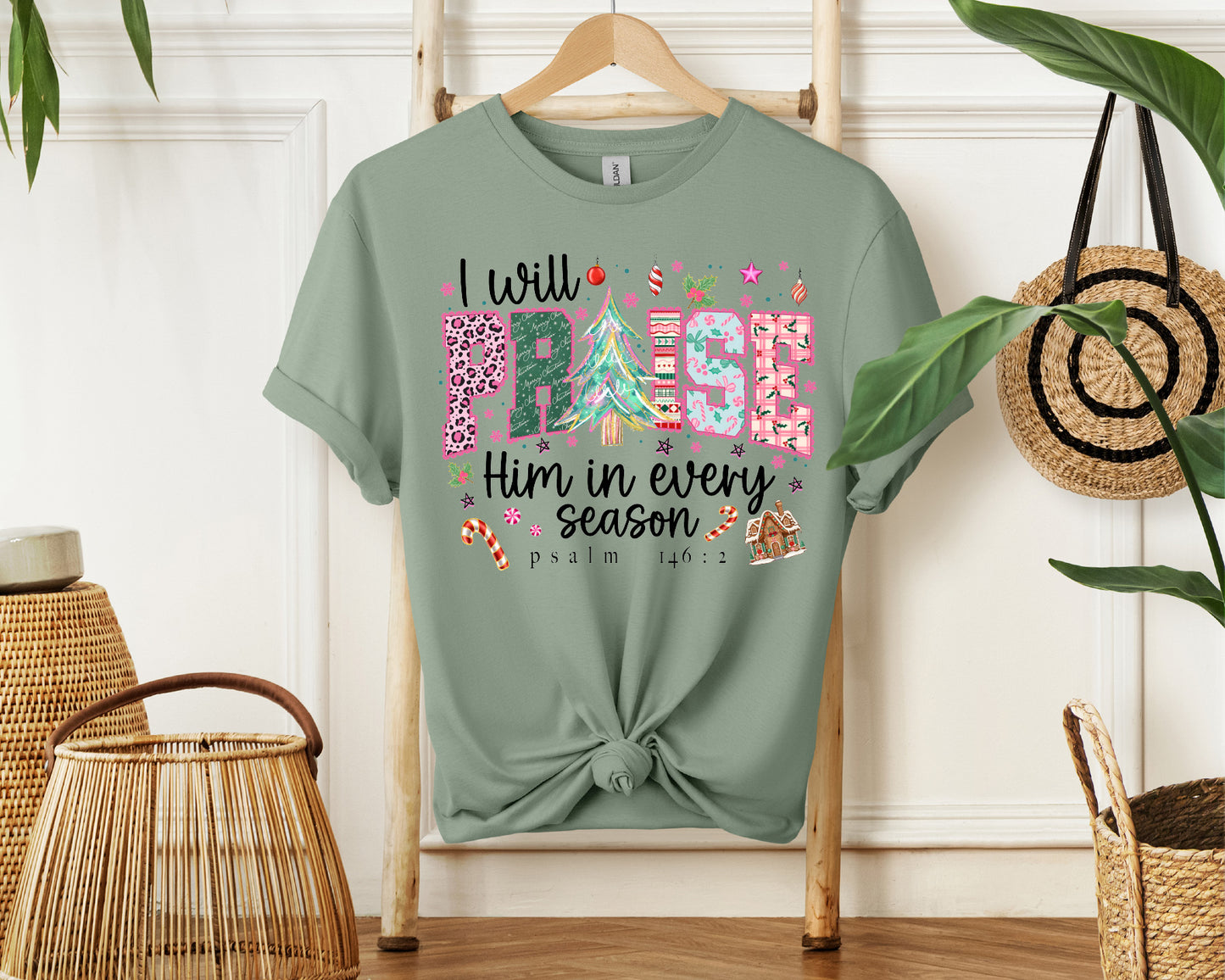 I Will Praise Him in Every Season T-Shirt